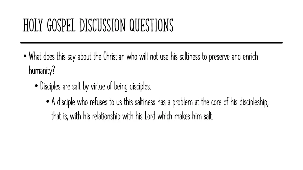 holy gospel discussion questions