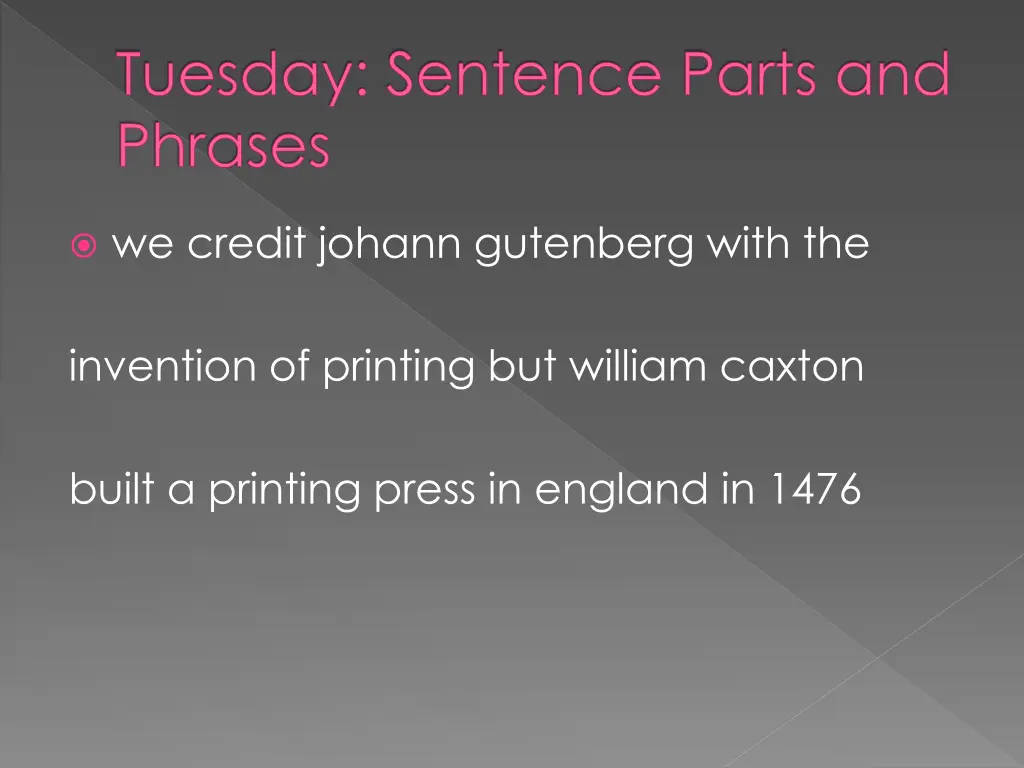 tuesday sentence parts and phrases