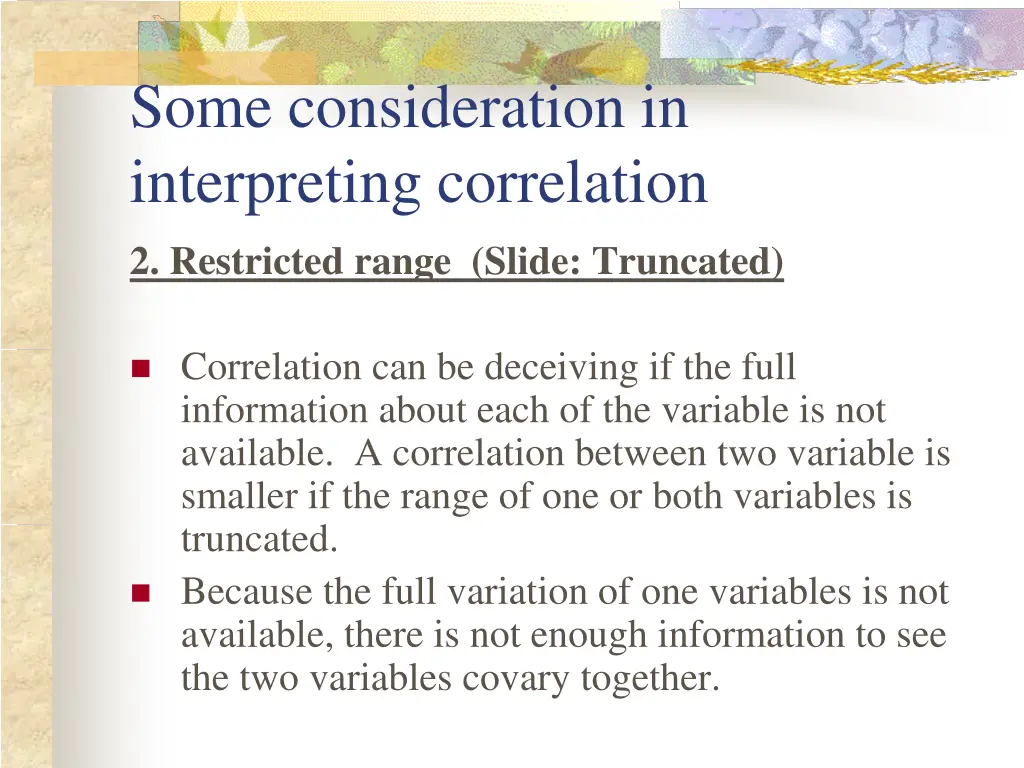 some consideration in interpreting correlation 1
