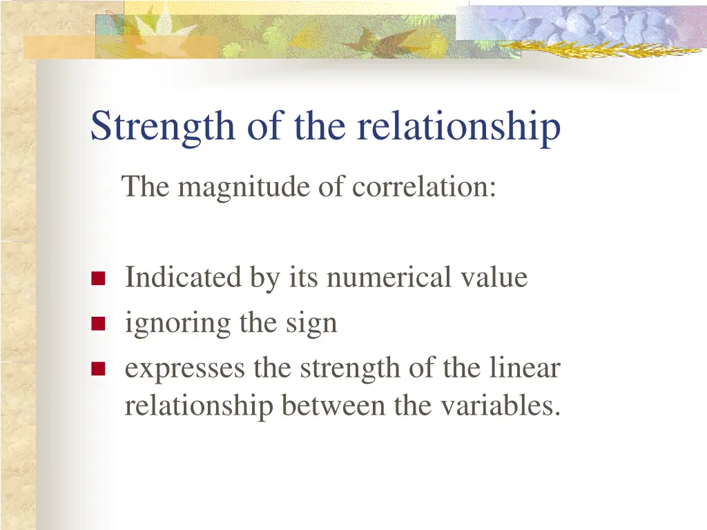strength of the relationship