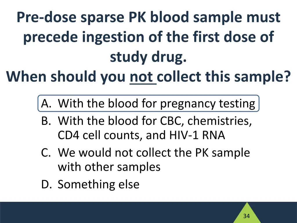 pre dose sparse pk blood sample must precede 1