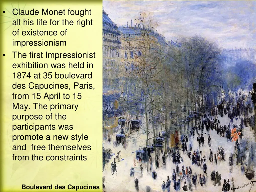 claude monet fought all his life for the right