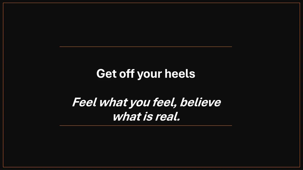 get off your heels