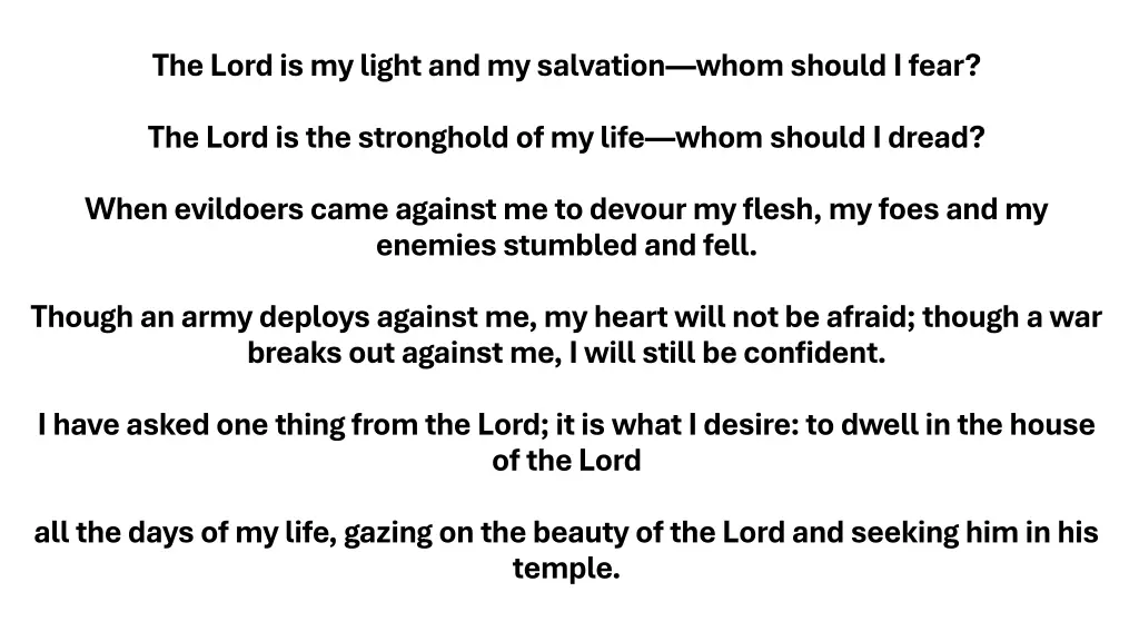 the lord is my light and my salvation whom should