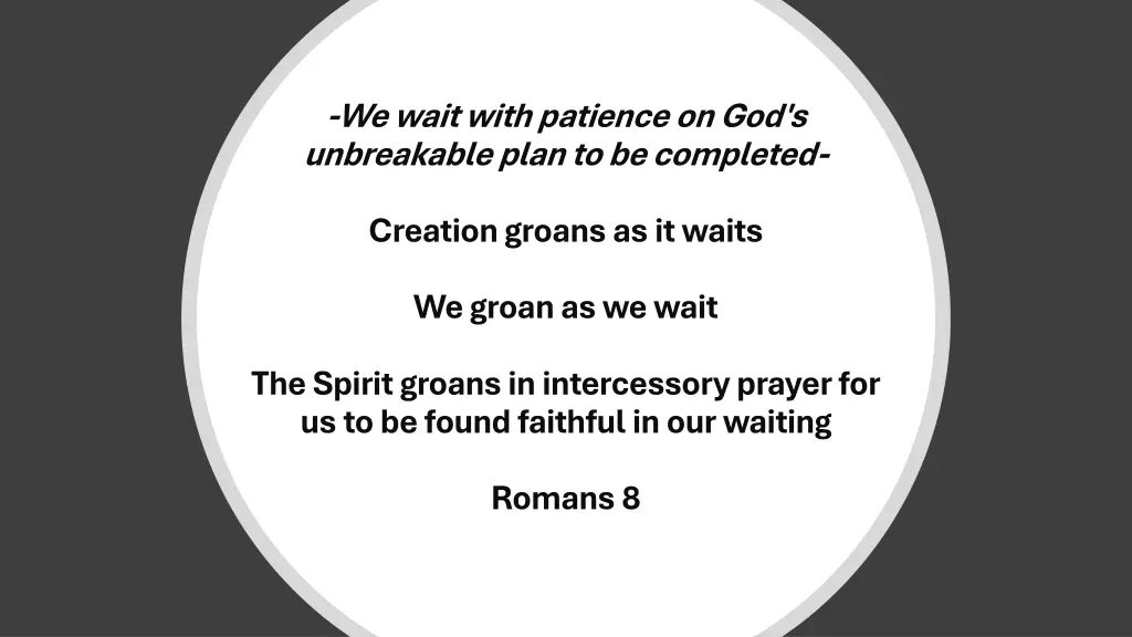 we wait with patience on god s unbreakable plan