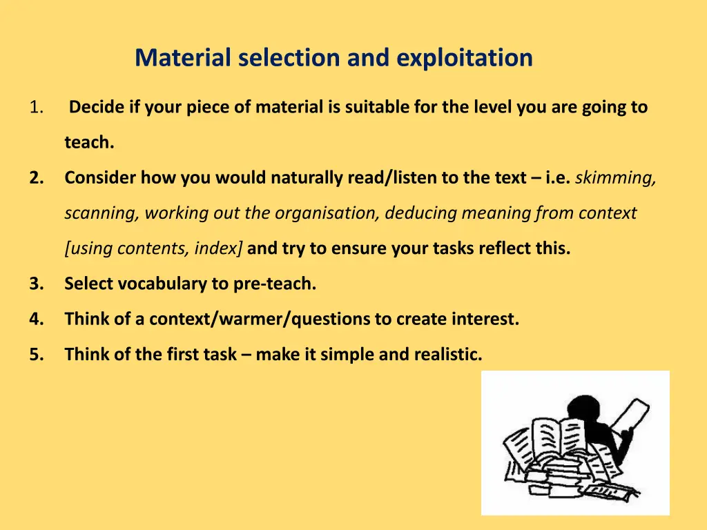 material selection and exploitation