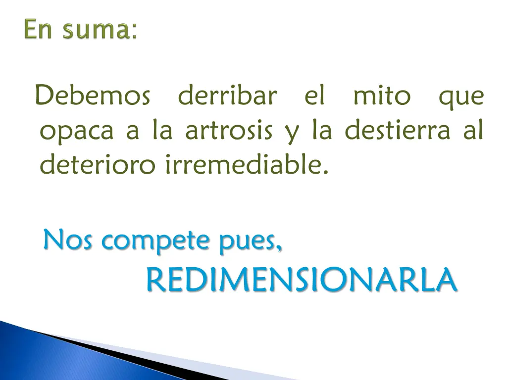 debemos derribar el mito que opaca a la artrosis