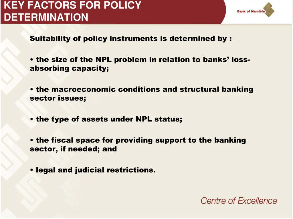 key factors for policy determination