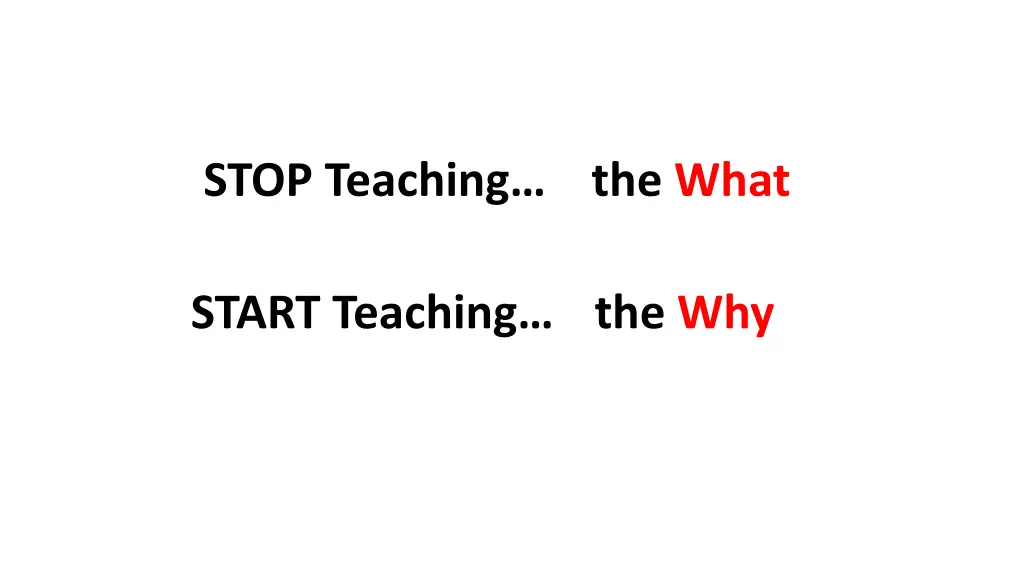 stop teaching