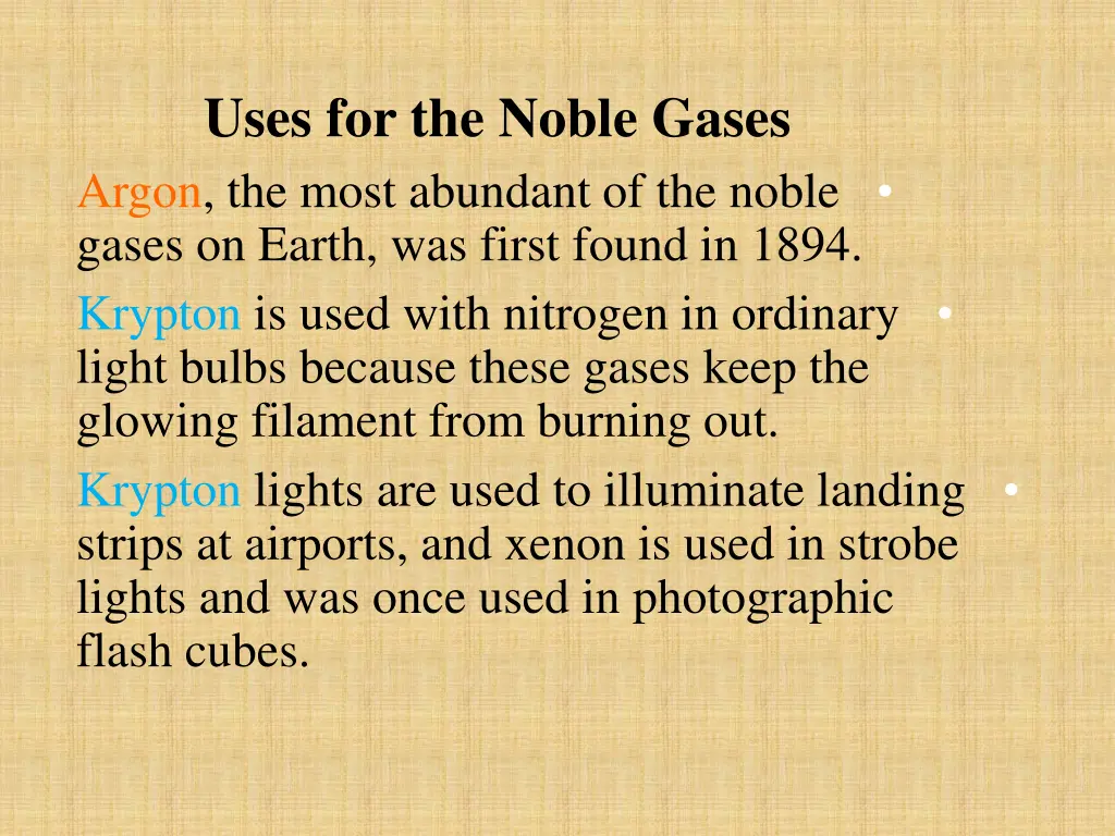 uses for the noble gases argon the most abundant