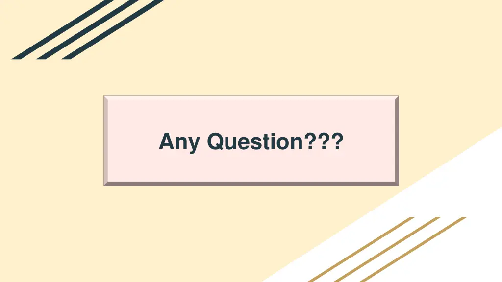 any question