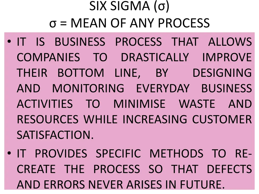 six sigma mean of any process it is business