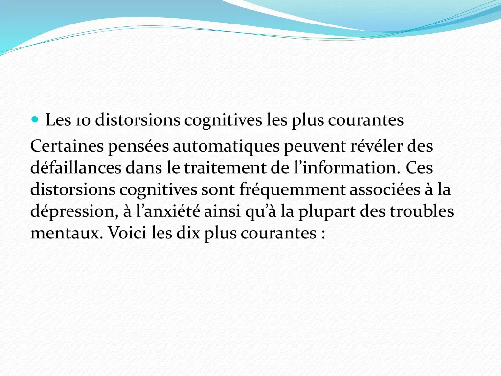 les 10 distorsions cognitives les plus courantes