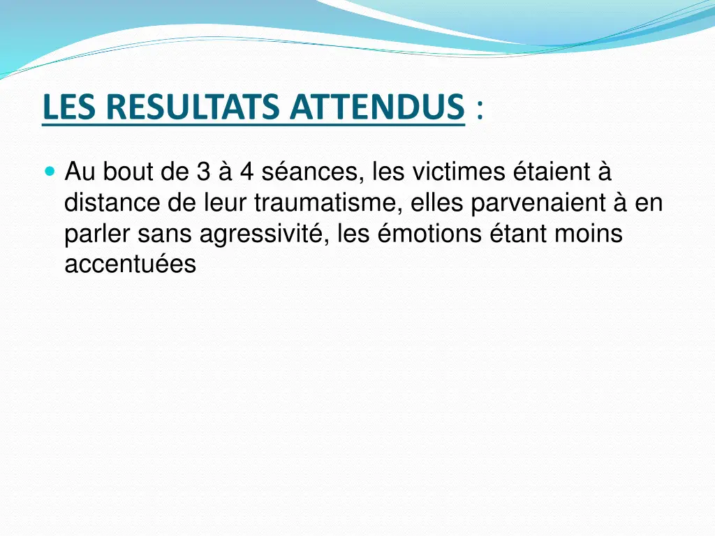 les resultats attendus