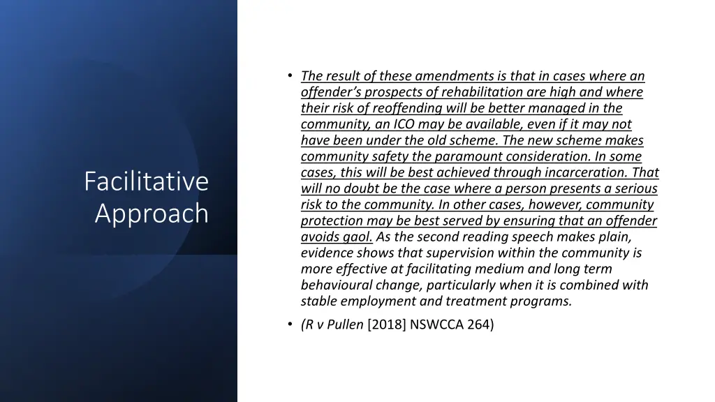 the result of these amendments is that in cases