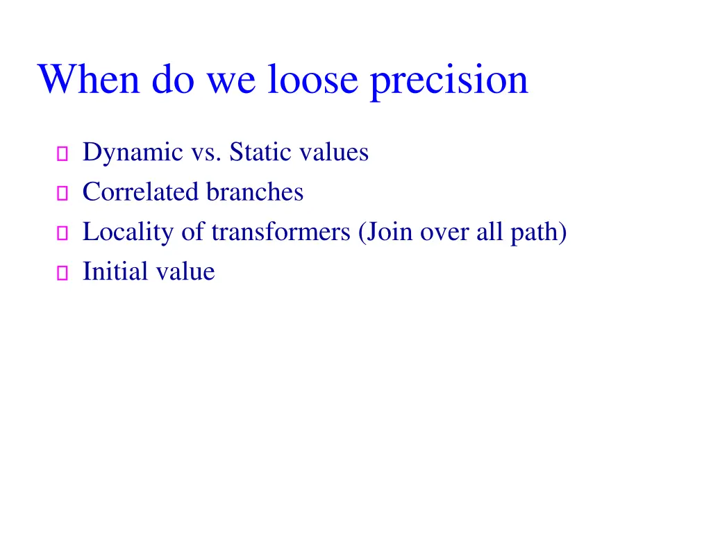 when do we loose precision