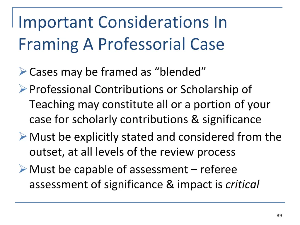 important considerations in framing