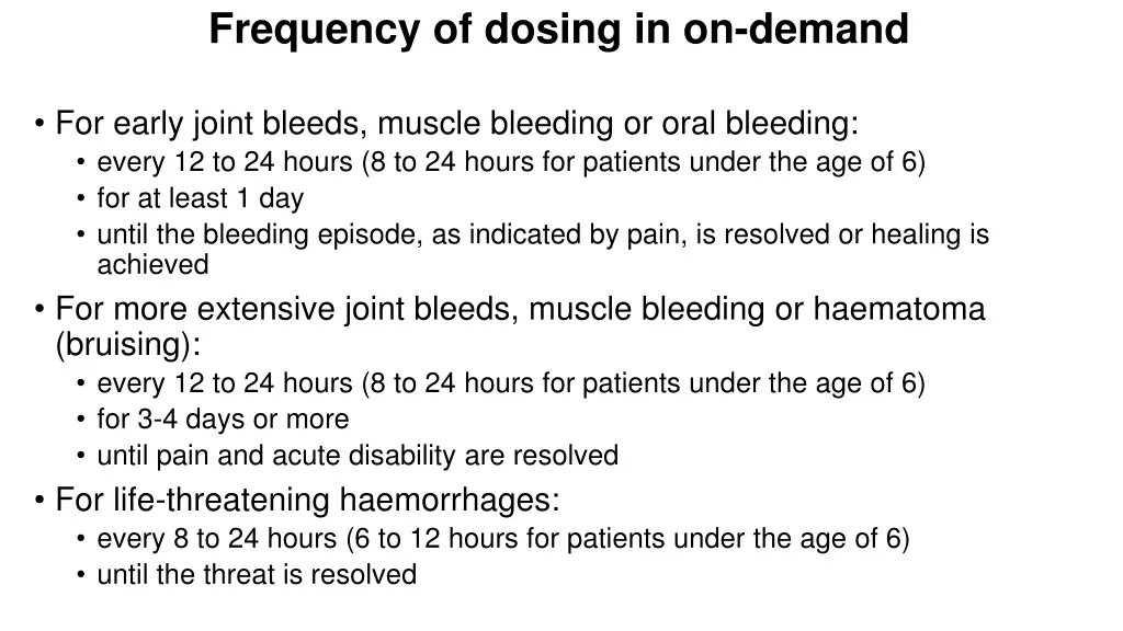frequency of dosing in on demand