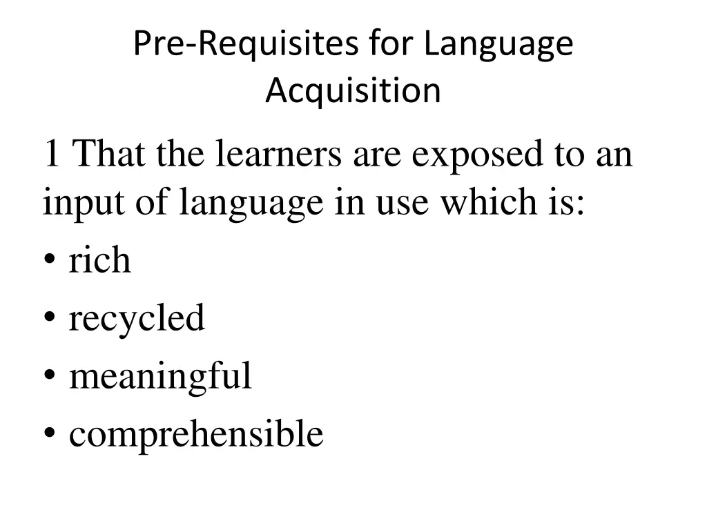 pre requisites for language acquisition 1 that
