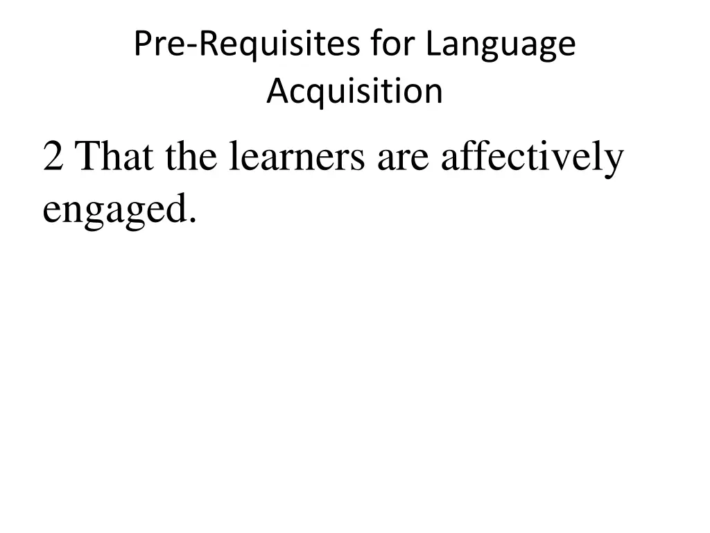 pre requisites for language acquisition 2 that