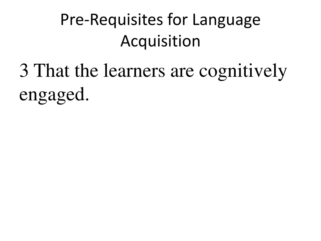 pre requisites for language acquisition 3 that