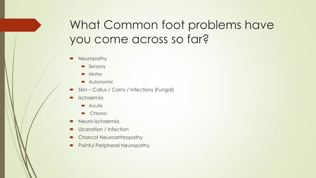 what common foot problems have you come across