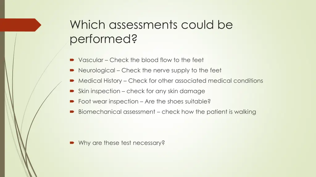 which assessments could be performed 1