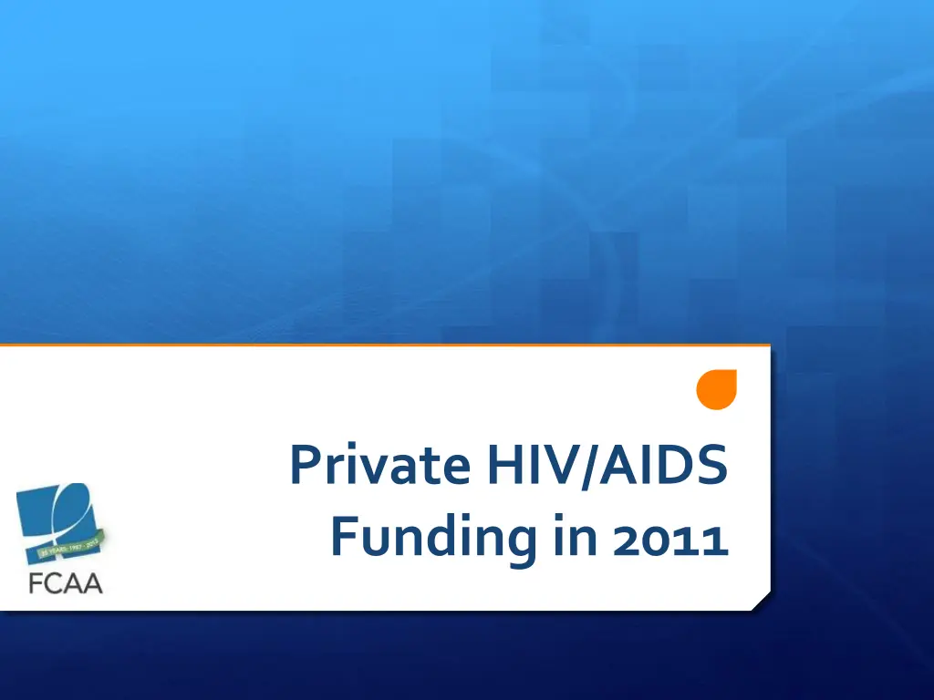 private hiv aids funding in 2011