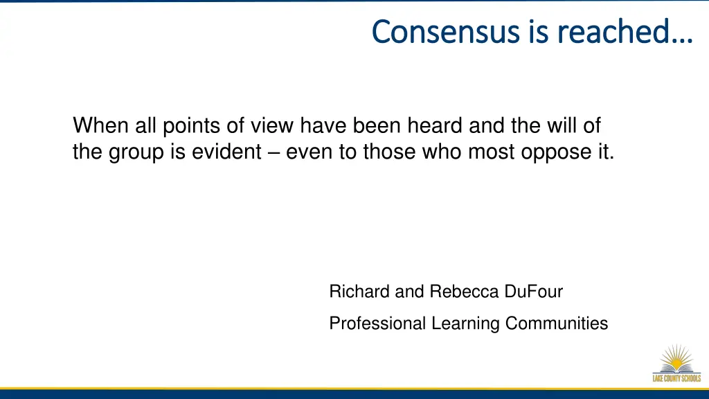 consensus is reached consensus is reached