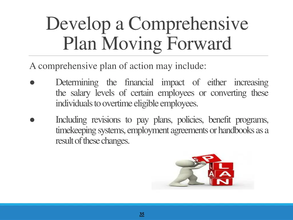 develop a comprehensive plan moving forward 1