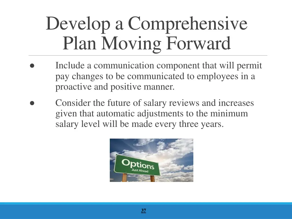develop a comprehensive plan moving forward 3
