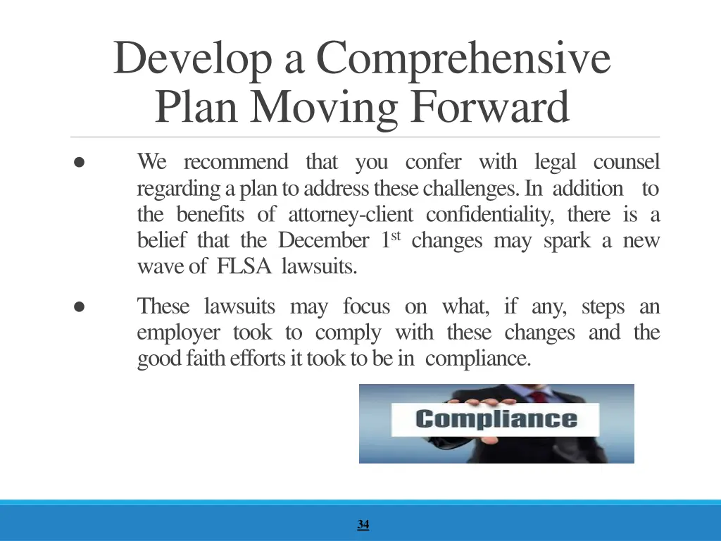 develop a comprehensive plan moving forward