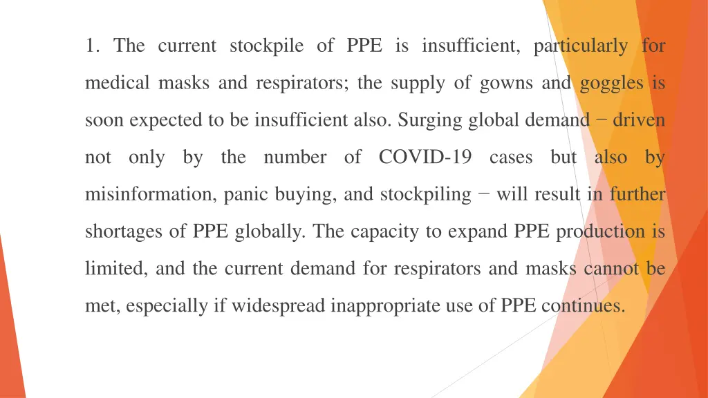 1 the current stockpile of ppe is insufficient