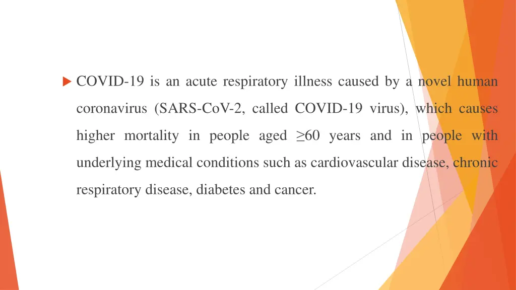 covid 19 is an acute respiratory illness caused