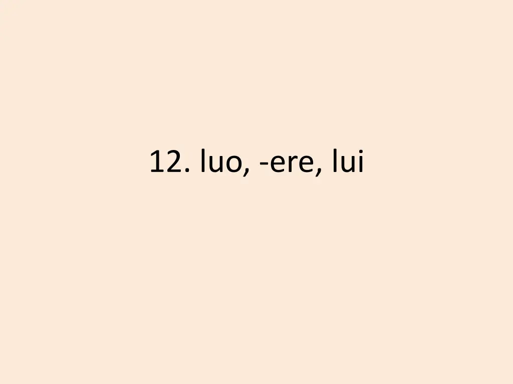 12 luo ere lui