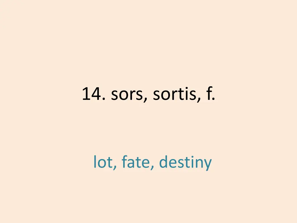 14 sors sortis f 1