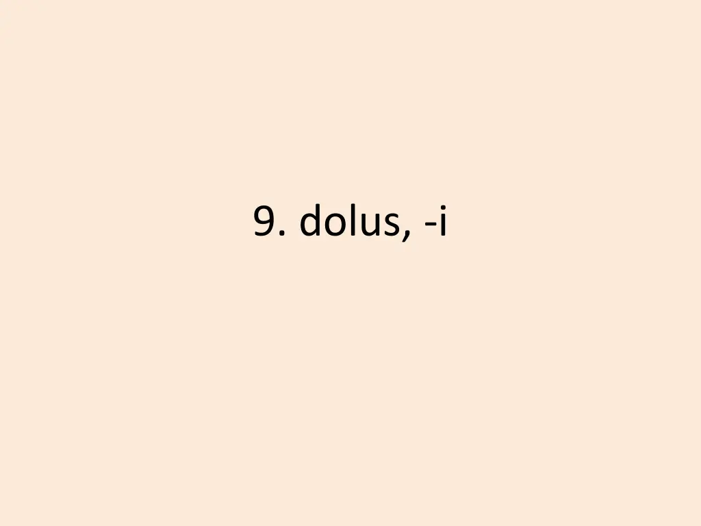 9 dolus i