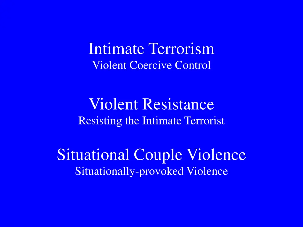 intimate terrorism violent coercive control