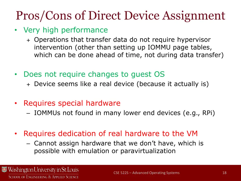 pros cons of direct device assignment very high