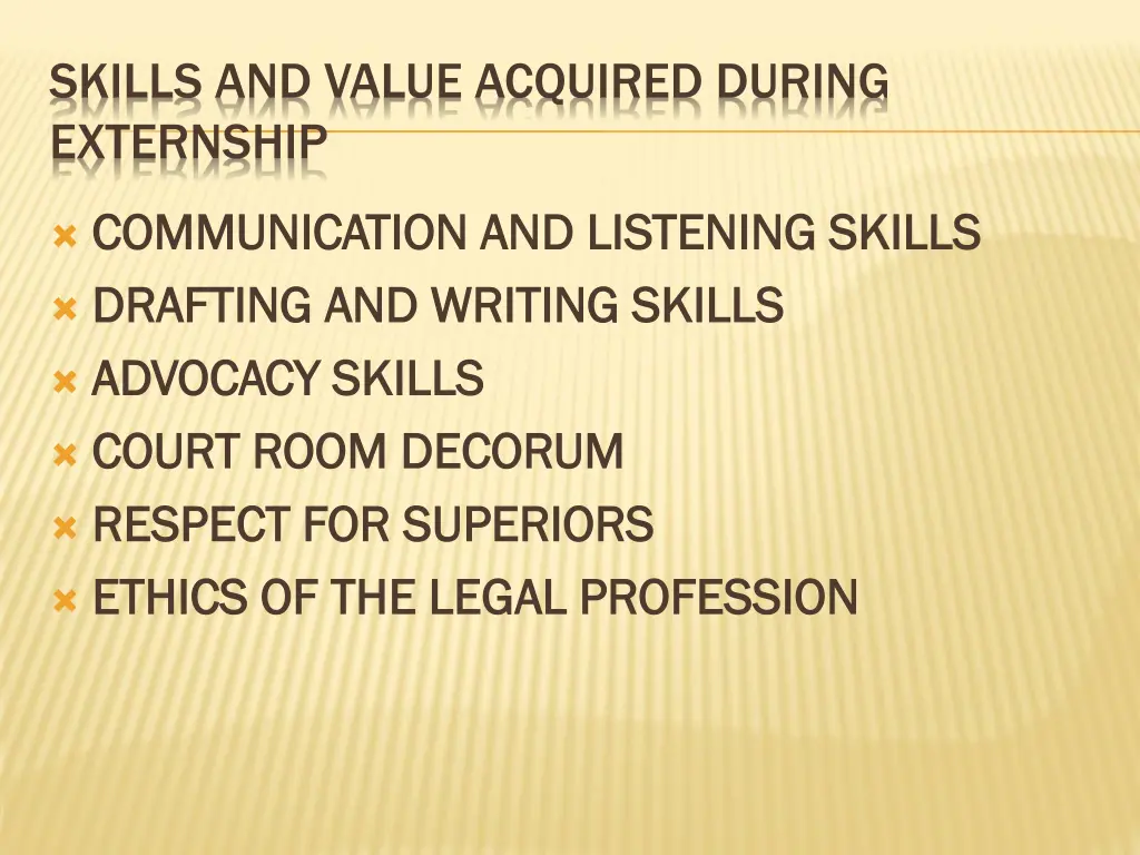 skills and value acquired during externship