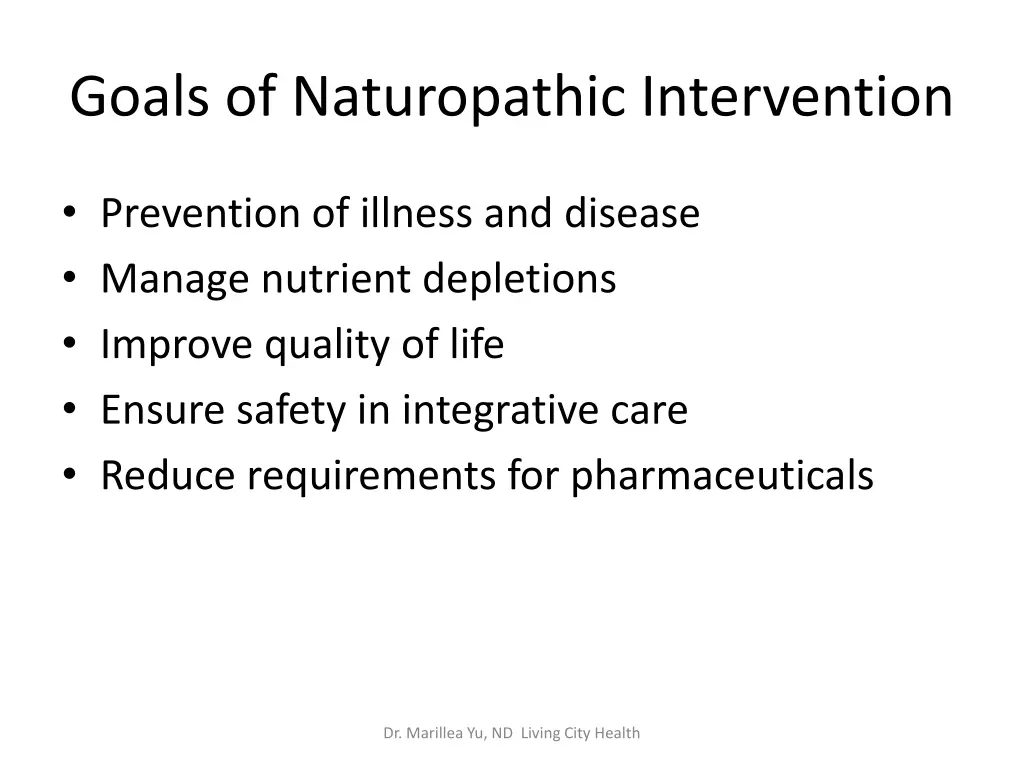 goals of naturopathic intervention