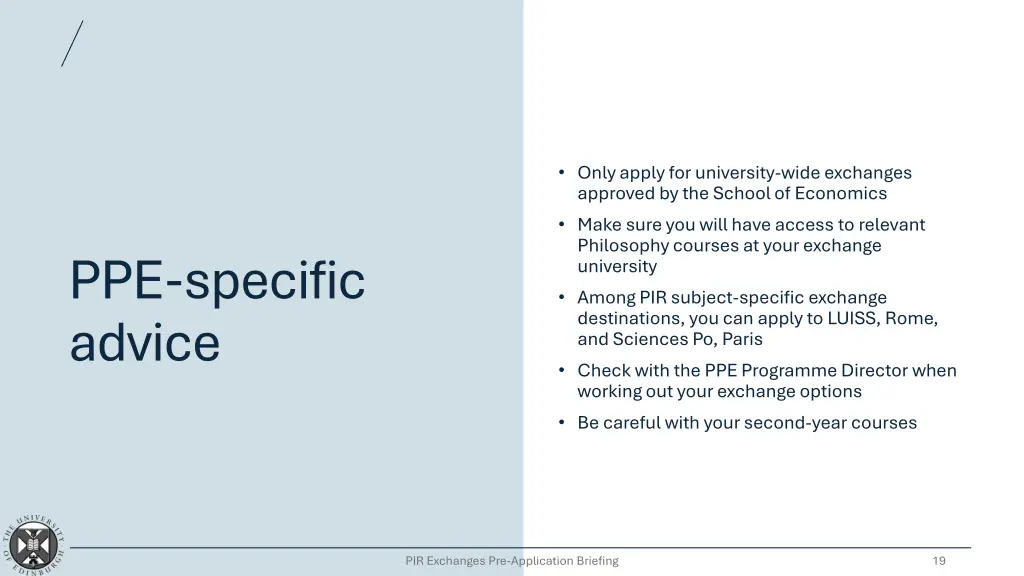 only apply for university wide exchanges approved