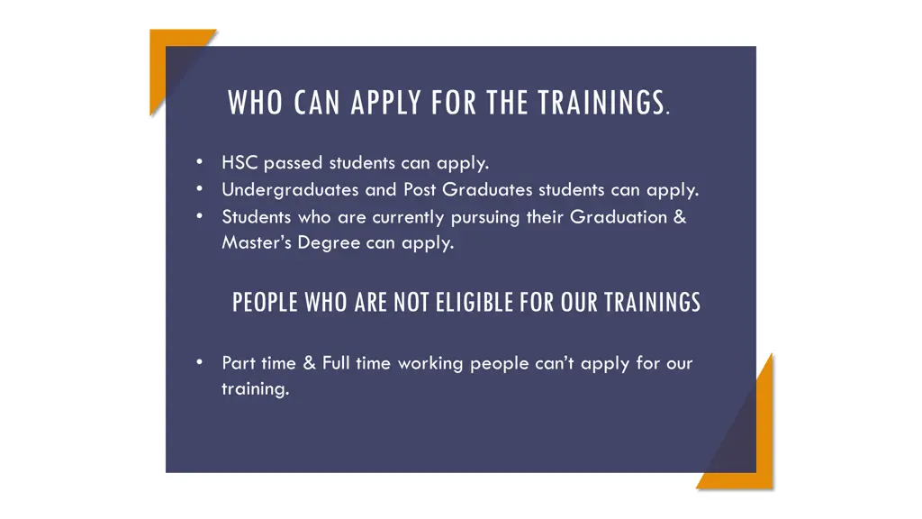 who can apply for the trainings