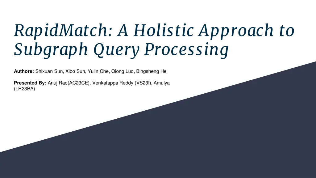 rapidmatch a holistic approach to subgraph query