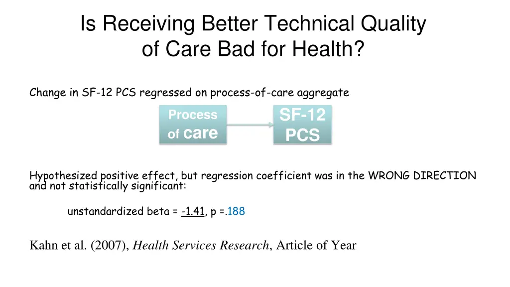 is receiving better technical quality of care