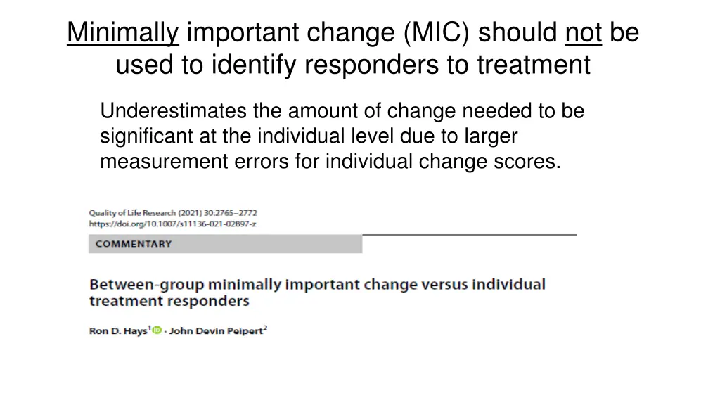 minimally important change mic should not be used
