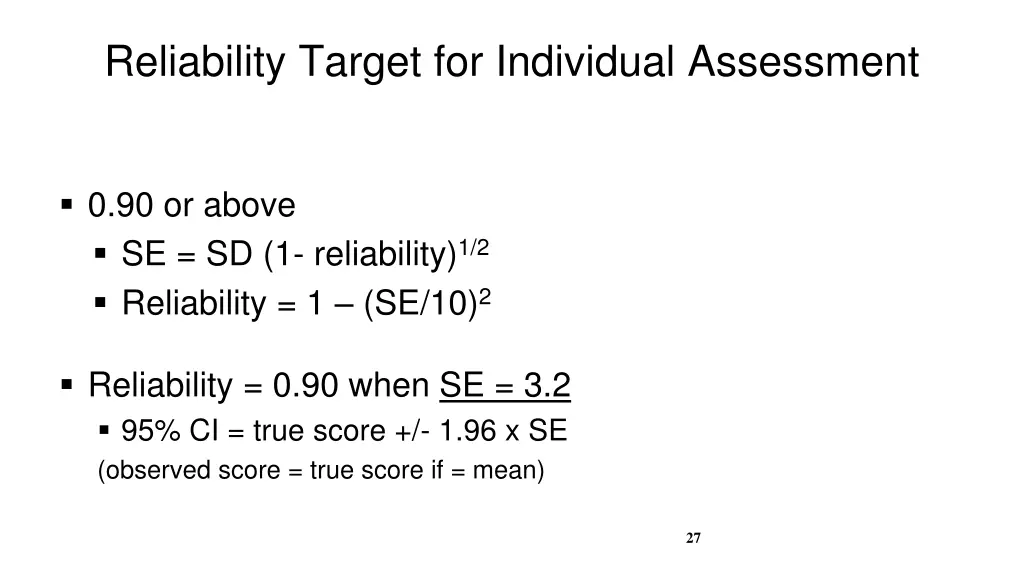 reliability target for individual assessment
