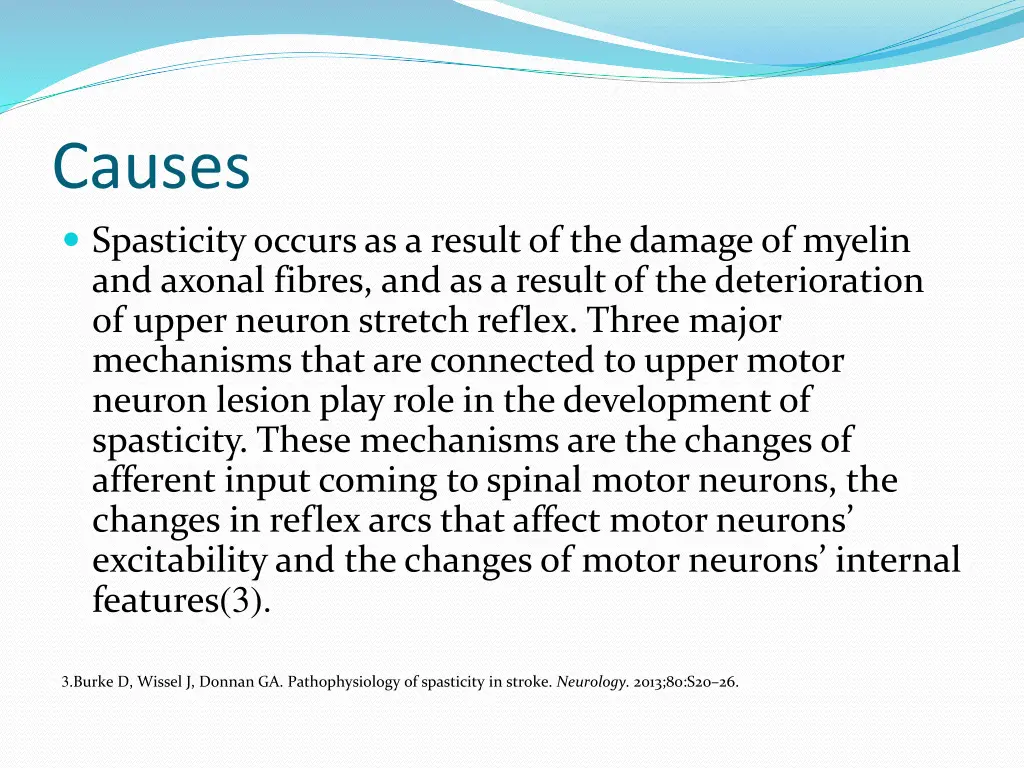 causes spasticity occurs as a result