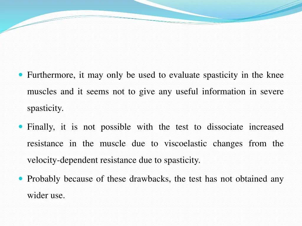 furthermore it may only be used to evaluate
