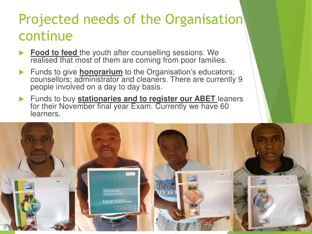 projected needs of the organisation continue food